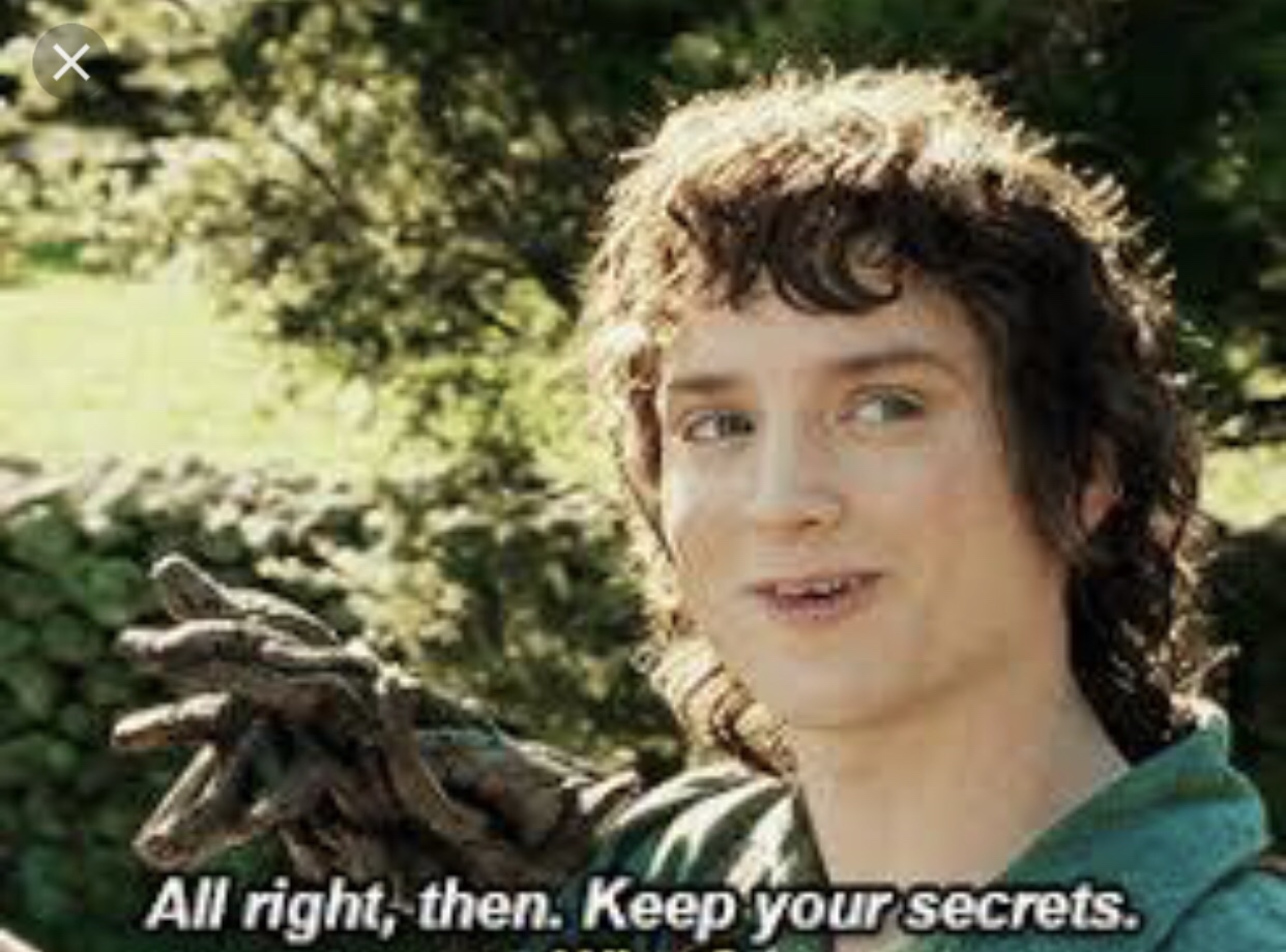 Plantilla de meme All Right Then, Keep Your Secrets