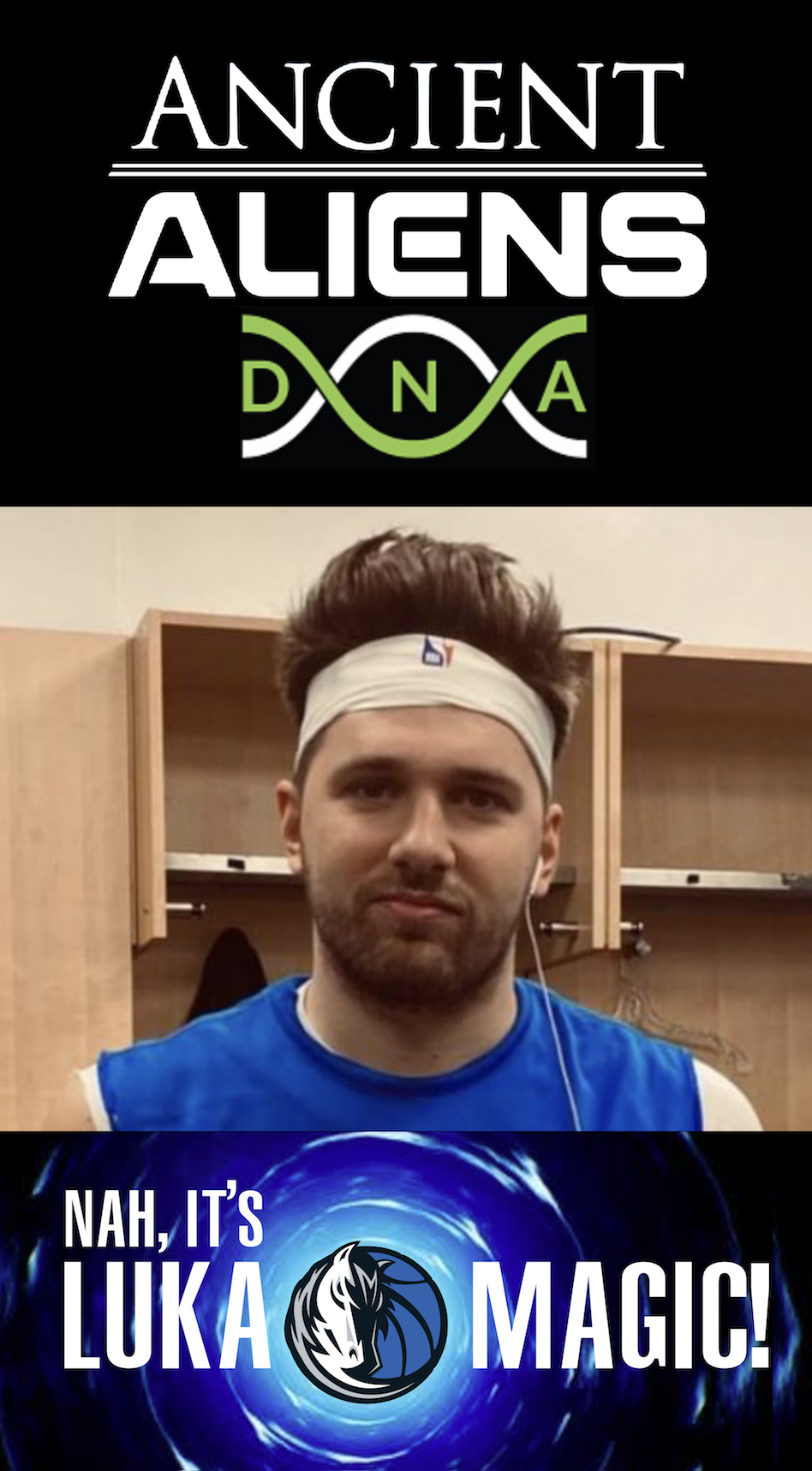 Plantilla de meme Ancient Aliens DNA Nah It's Luka Magic Meme