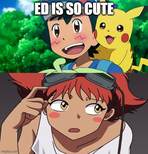 Template meme ash finds ed cute