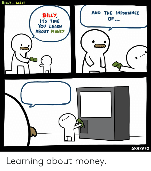 Template meme Billy Learning About Money