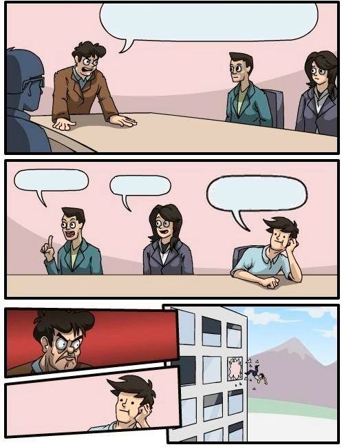 Template meme Board Meeting Meme