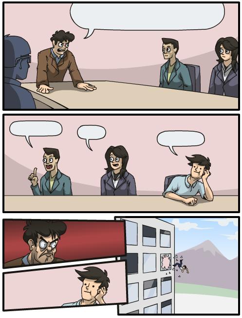 Template meme boardroom suggestion
