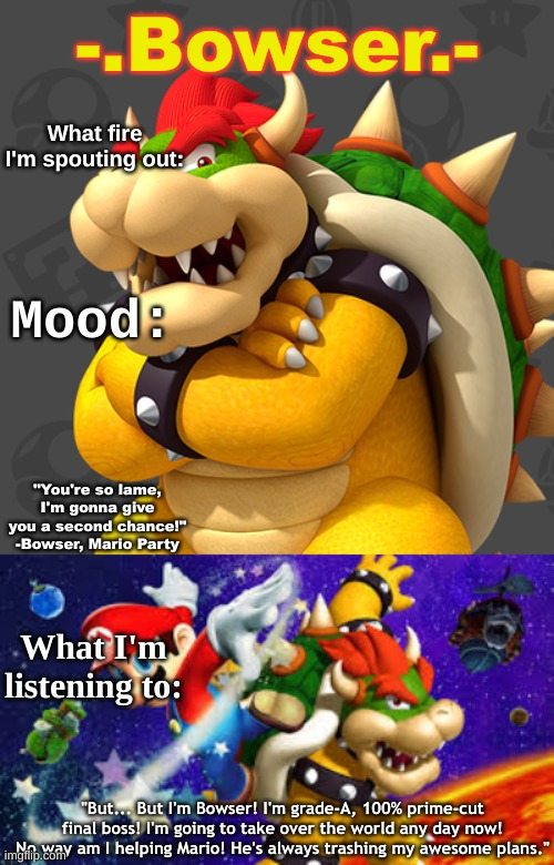 Template meme Bowser's First Announcement Temp