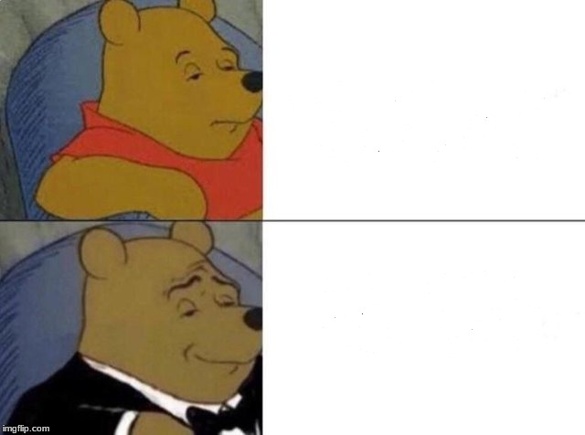 Plantilla de meme Classy Pooh Bear