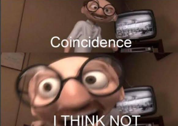 Plantilla de meme Coincedence i think not