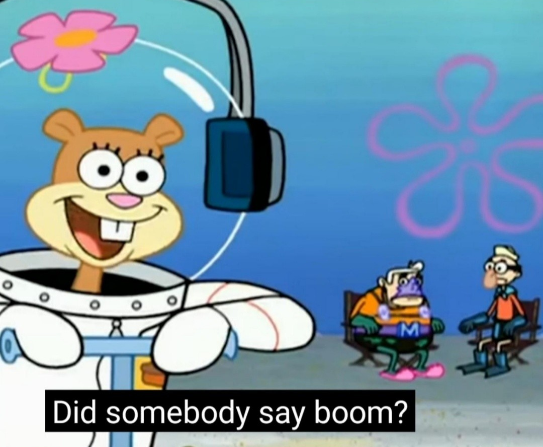 Plantilla de meme Did somebody say boom?