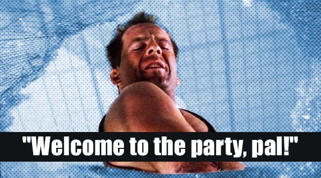 Plantilla de meme Die Hard Welcome to the party