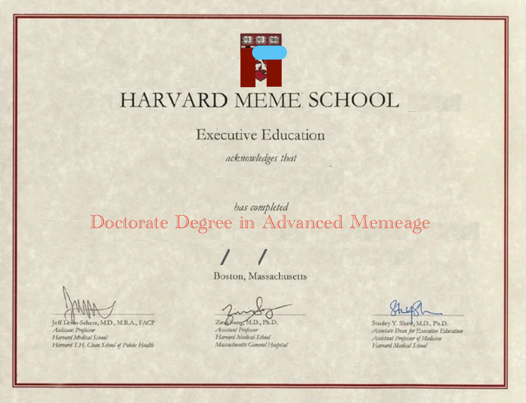 Plantilla de meme Doctorate Degree in Advanced Memeage