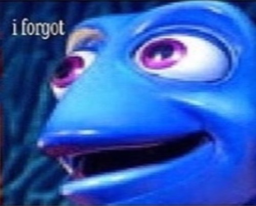 Plantilla de meme Dory I forgot