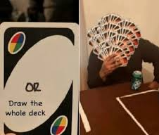 Template meme Draw the whole deck but slightly better