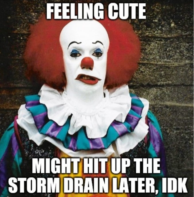 Template meme Feeling cute Pennywise