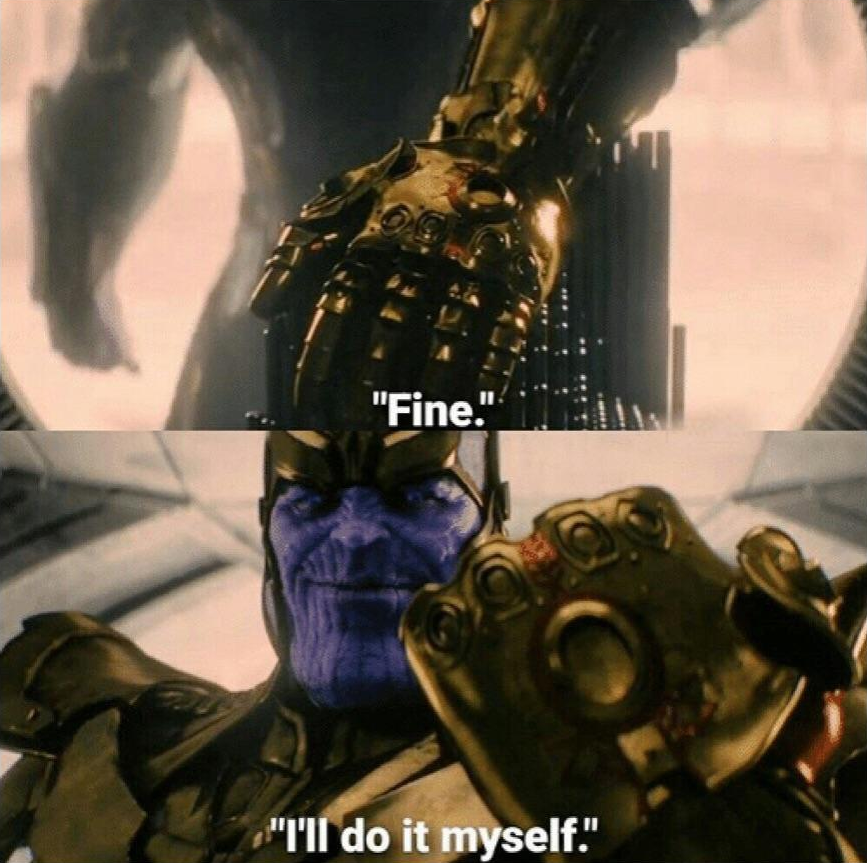 Plantilla de meme Fine I'll do it myself