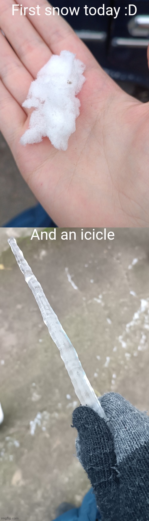 First snow today :D; And an icicle meme template