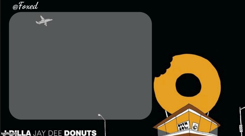 Plantilla de meme Foxed Donuts Temp