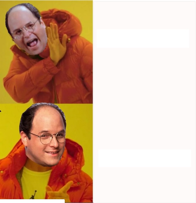 Plantilla de meme GEORGE COSTANZA AS DRAKE