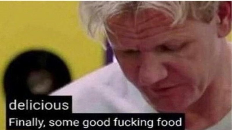 Template meme Gordon Ramsay some good food