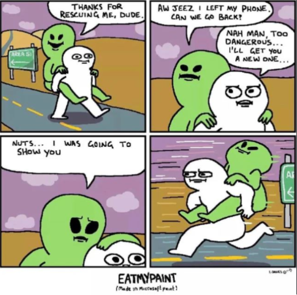 Plantilla de meme Guy saves alien, then goes back