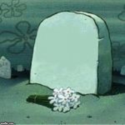 Plantilla de meme Here Lies X