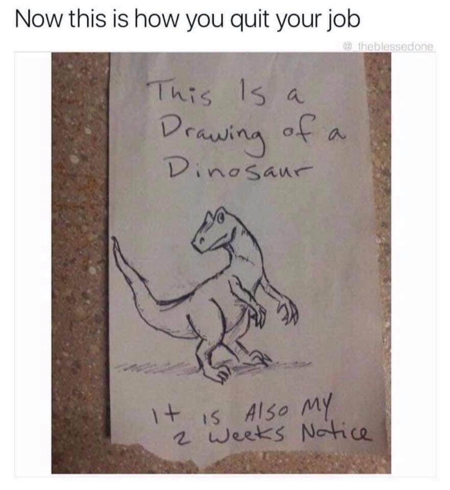 How to quit your job meme template