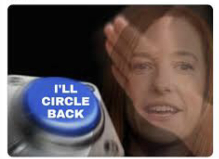 Plantilla de meme I’ll Circle Back