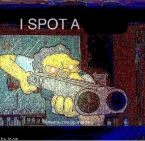 I spot a X meme template