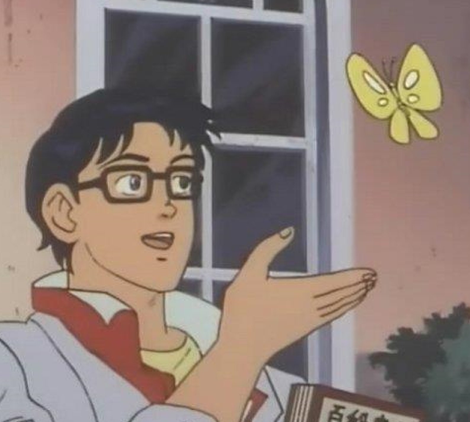 Plantilla de meme is this butterfly
