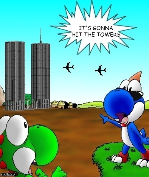 Template meme its gonna hit the towers