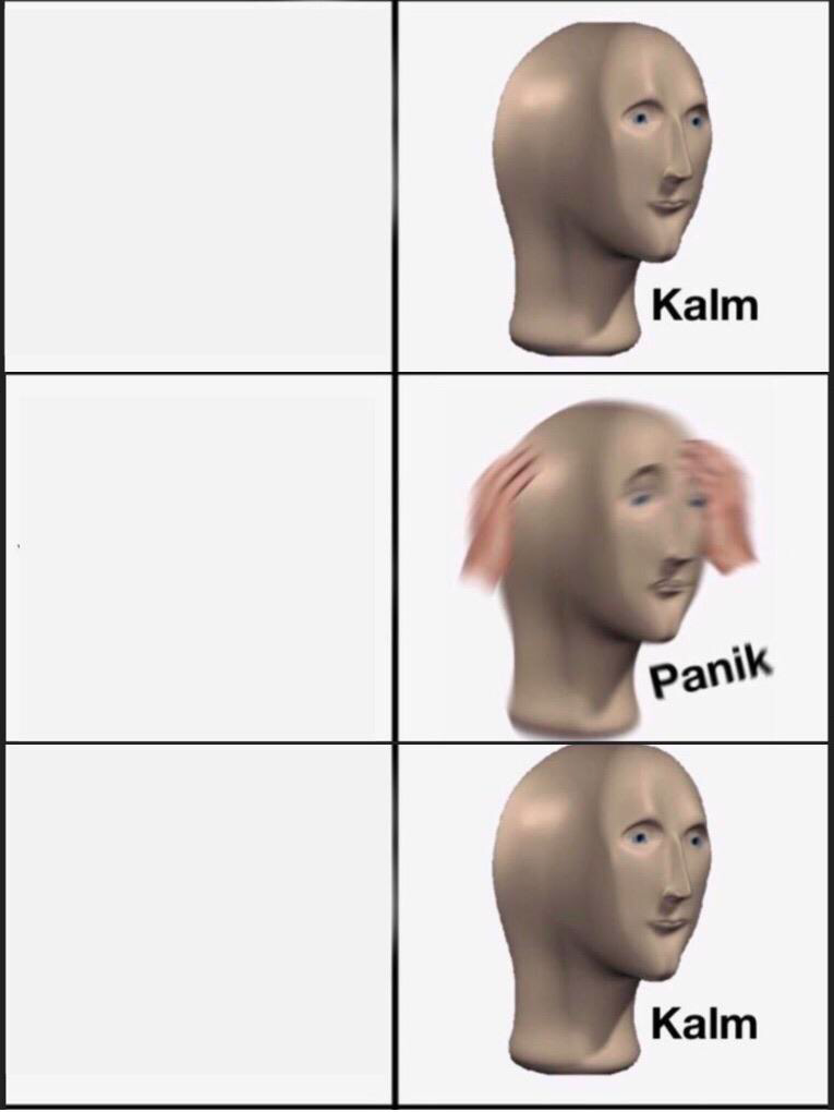 Plantilla de meme Kalm panik kalm