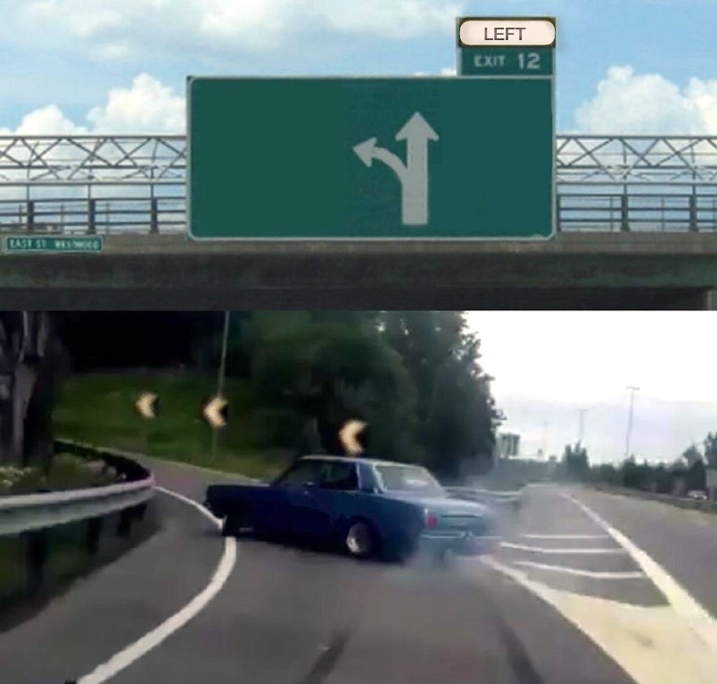 Template meme Left Exit 12 UK Right Hand Drive Flipped version