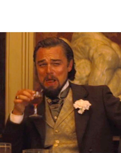 Plantilla de meme Leonardo dicaprio django laugh