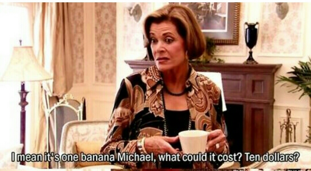 Template meme Lucille Bluth One Banana Ten Dollars Arrested Development
