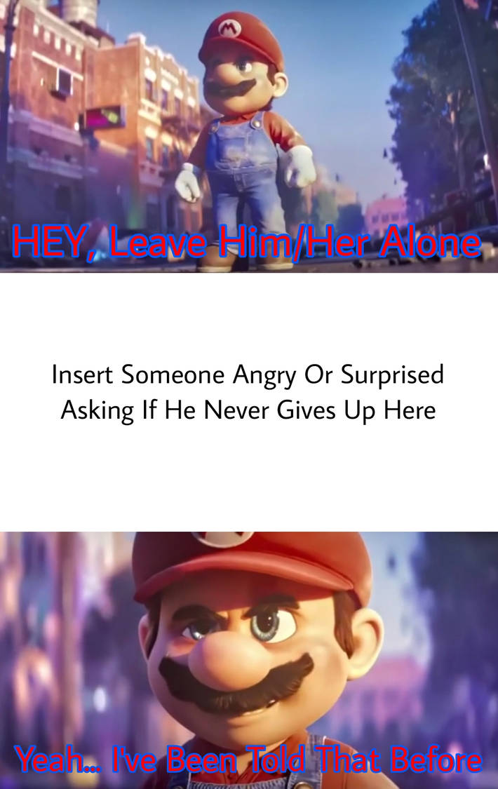 Template meme mario stands up to someone