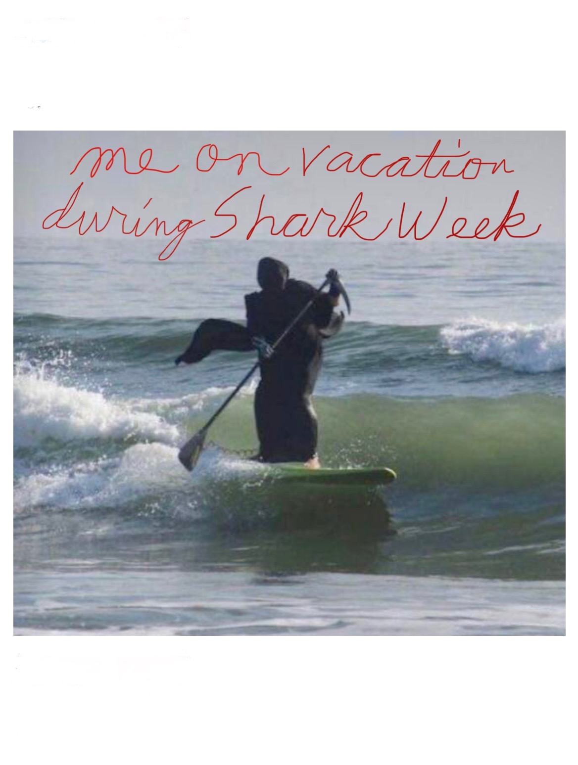 Template meme me on vacation during shark week meme
