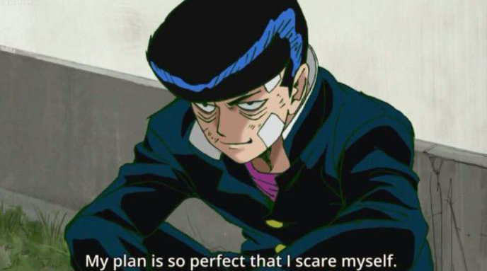 Plantilla de meme Mob Psycho 100 My plan is so perfect that I scare myself