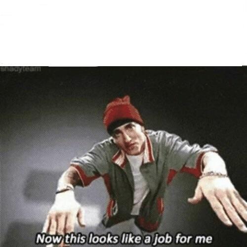Plantilla de meme Now this looks like a job for me