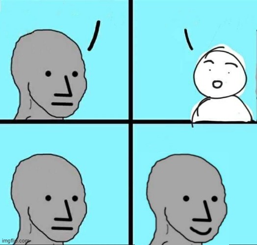 Plantilla de meme NPC Meme ~ Happy Template