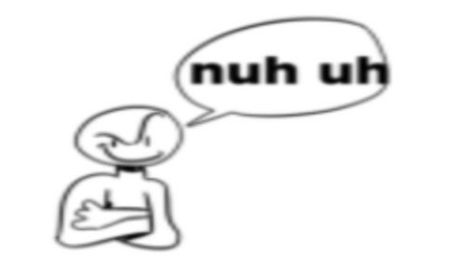 Plantilla de meme Nuh uh