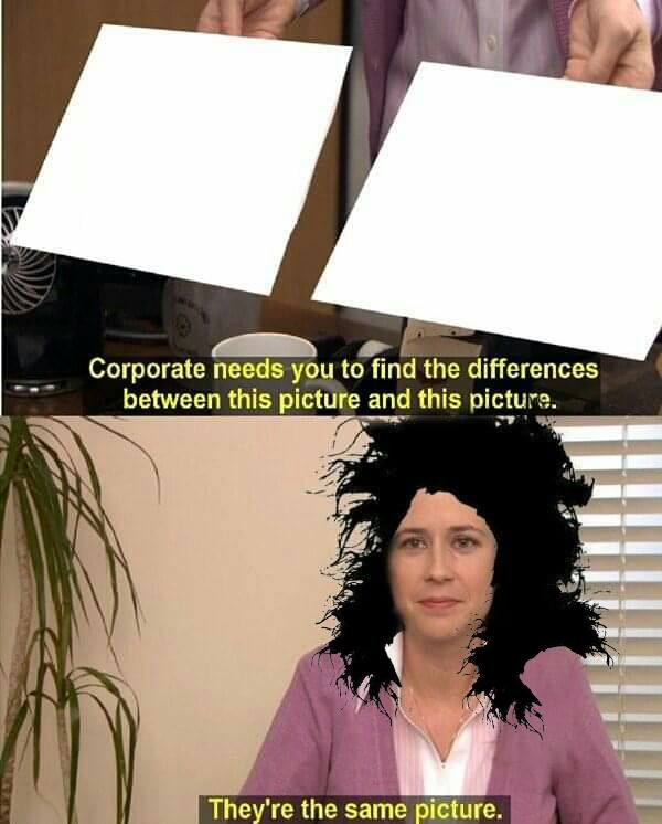 Template meme Office Same Picture / 80s / Gothic / Rock / Post Punk