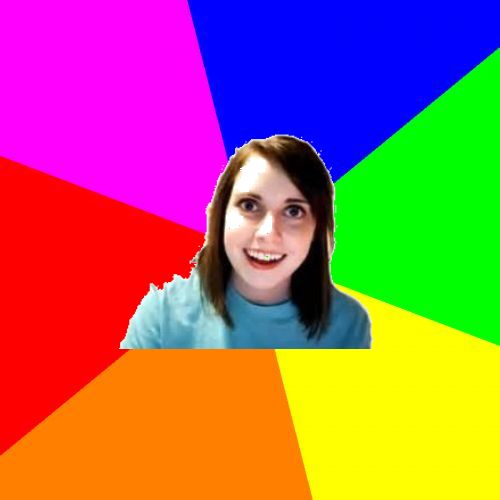 Plantilla de meme Overly Attached Girlfriend Meme Background