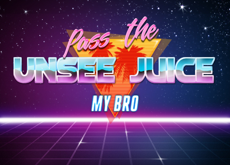Template meme Pass the unsee juice my bro