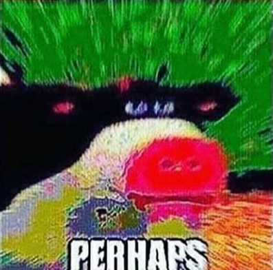Plantilla de meme Perhaps cow intense