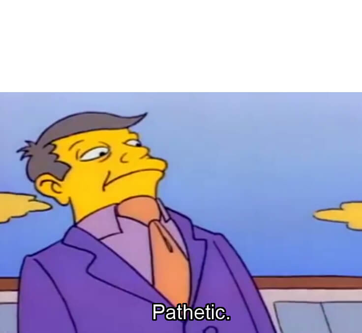 Template meme phatetic skinner