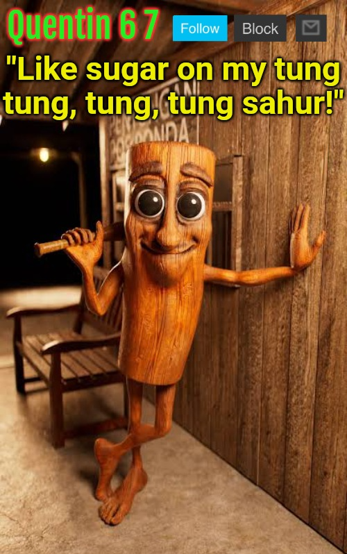 Plantilla de meme Quentin's Tung Tung Sahur template