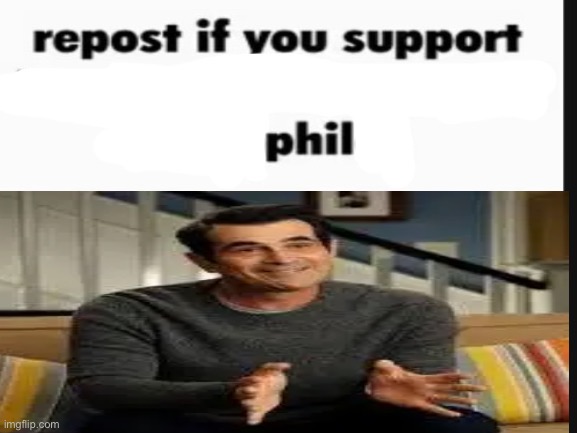 Plantilla de meme Repost if you support Phil dunphy