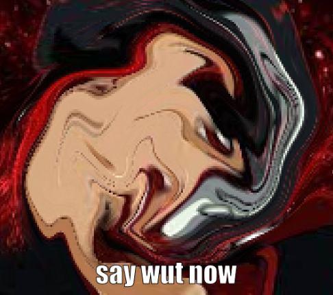 Template meme say wut now