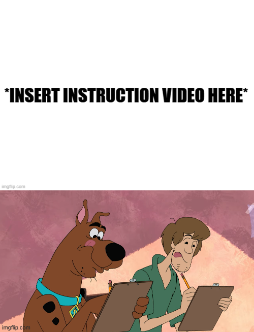 Template meme Shaggy And Scooby Watch An Instruction Video And Take Notes