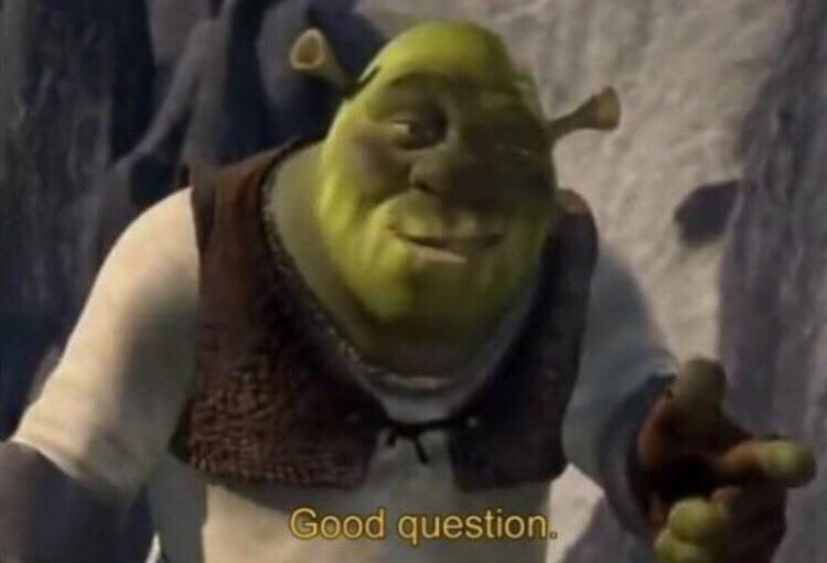 Plantilla de meme Shrek good question