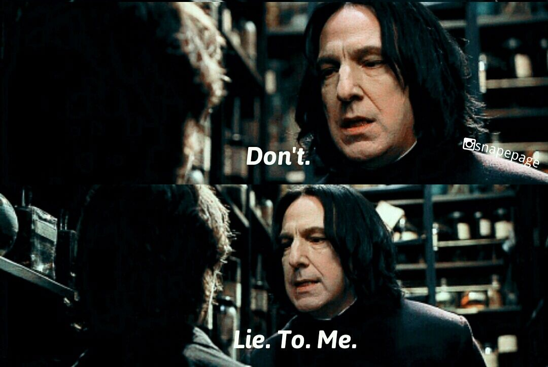 Template meme snape don't lie to me