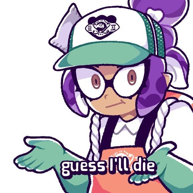 Plantilla de meme Splatoon “Guess I'll Die”