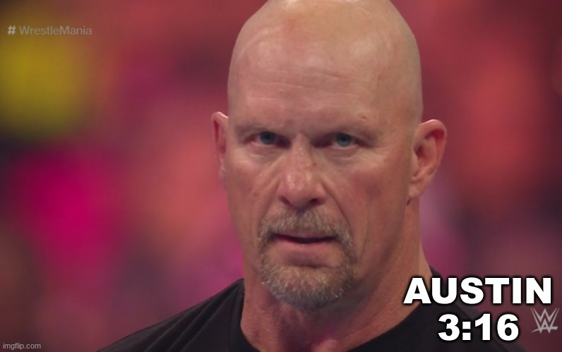 Plantilla de meme Steve Austin template